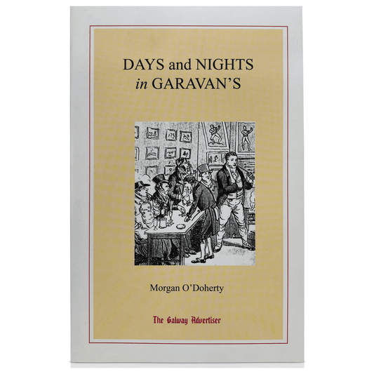 Days and Nights in Garavan’s book by Morgan O’Doherty, collection of short stories inspired by characters and history of award-winning Garavan’s Bar in Galway.